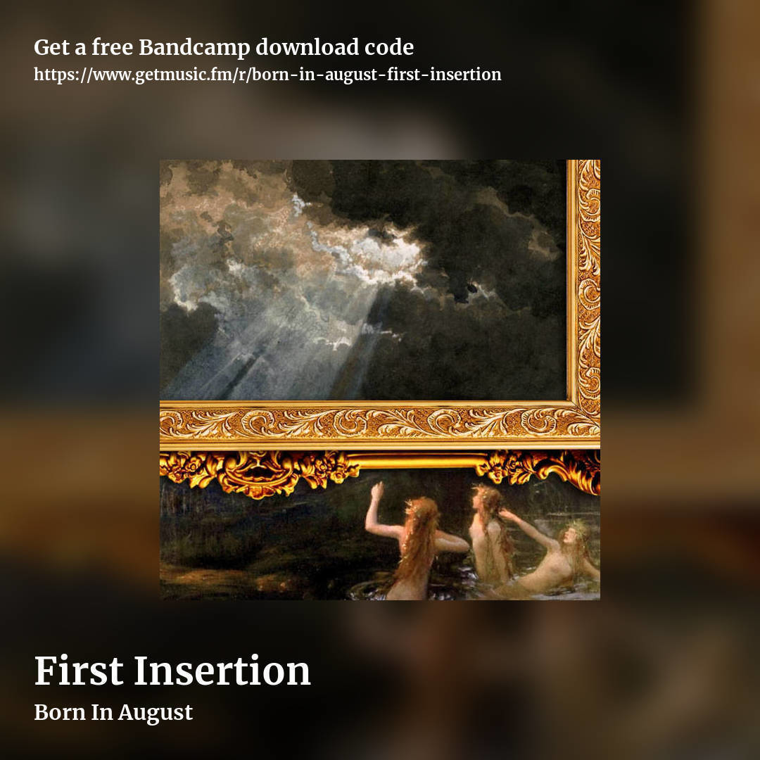 First Insertion by Born In August, square promo share image