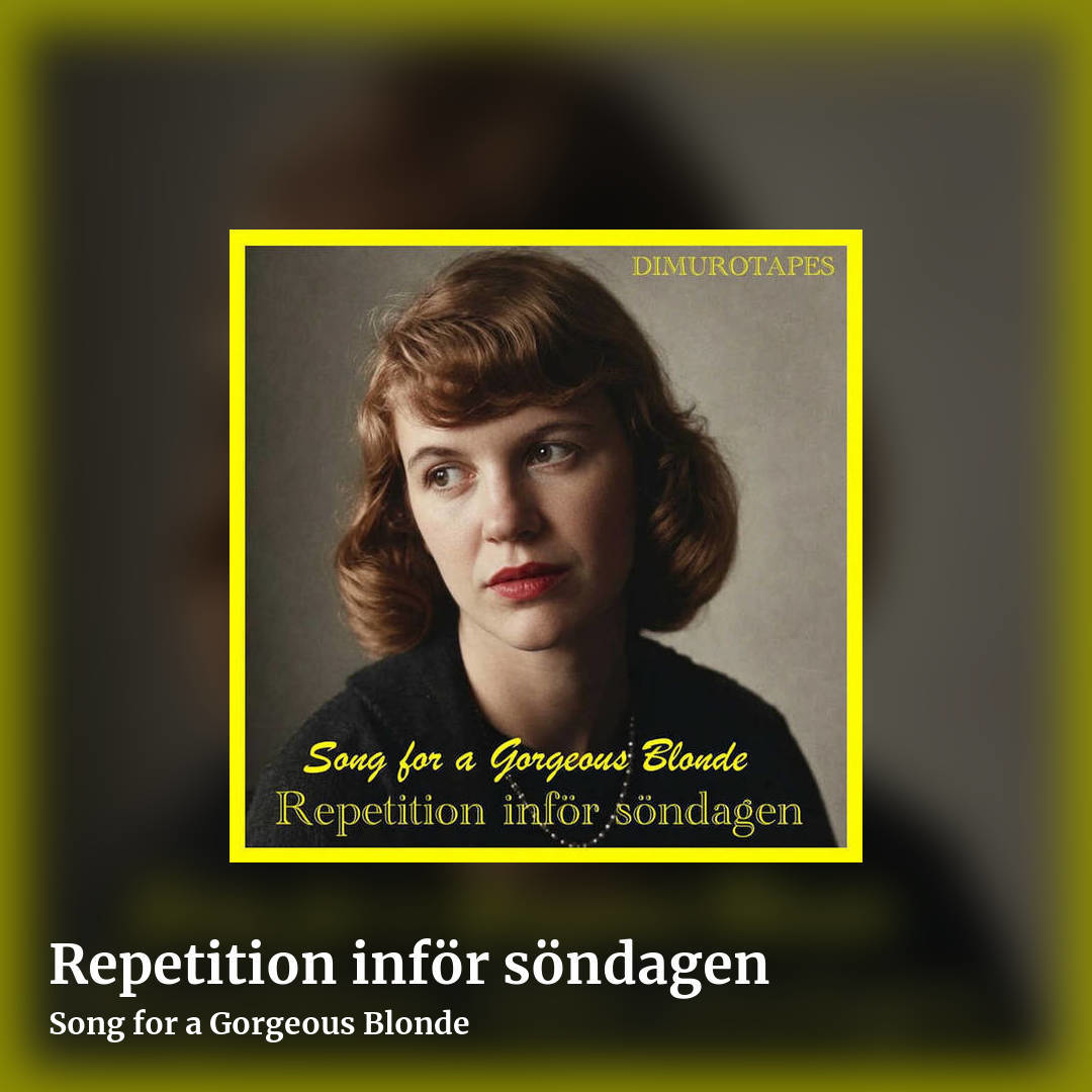 Repetition inför söndagen by Song for a Gorgeous Blonde, square clean share image