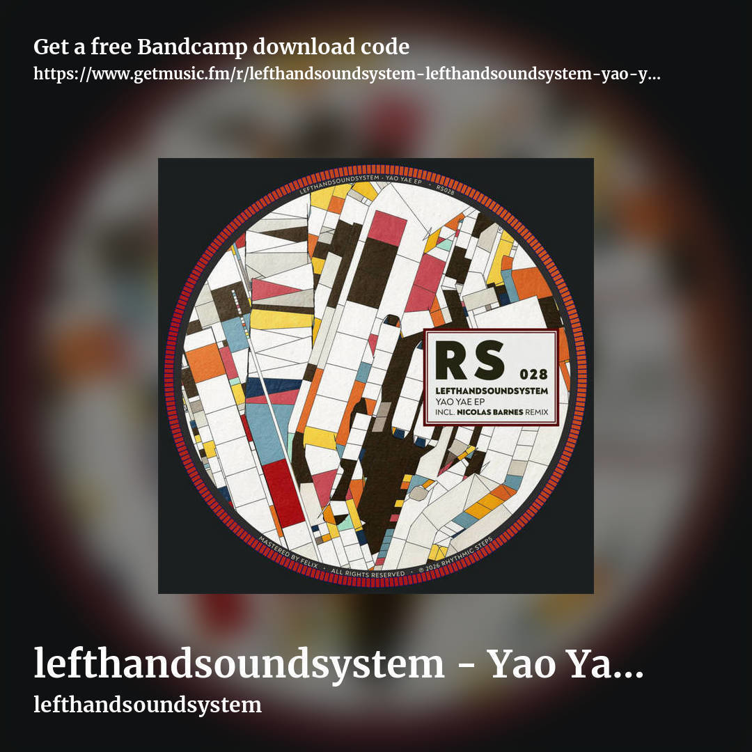 lefthandsoundsystem - Yao Yae On EP [RS028] by lefthandsoundsystem, square promo share image