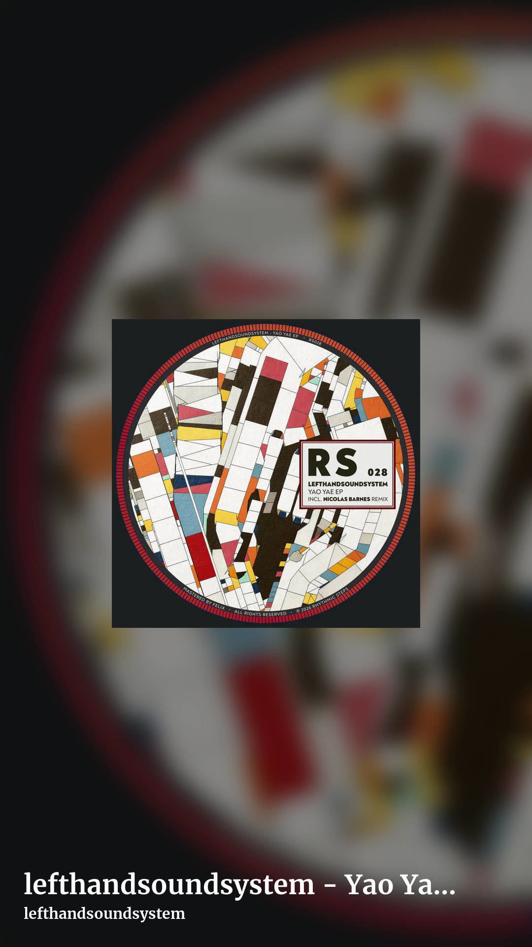 lefthandsoundsystem - Yao Yae On EP [RS028] by lefthandsoundsystem, story clean share image