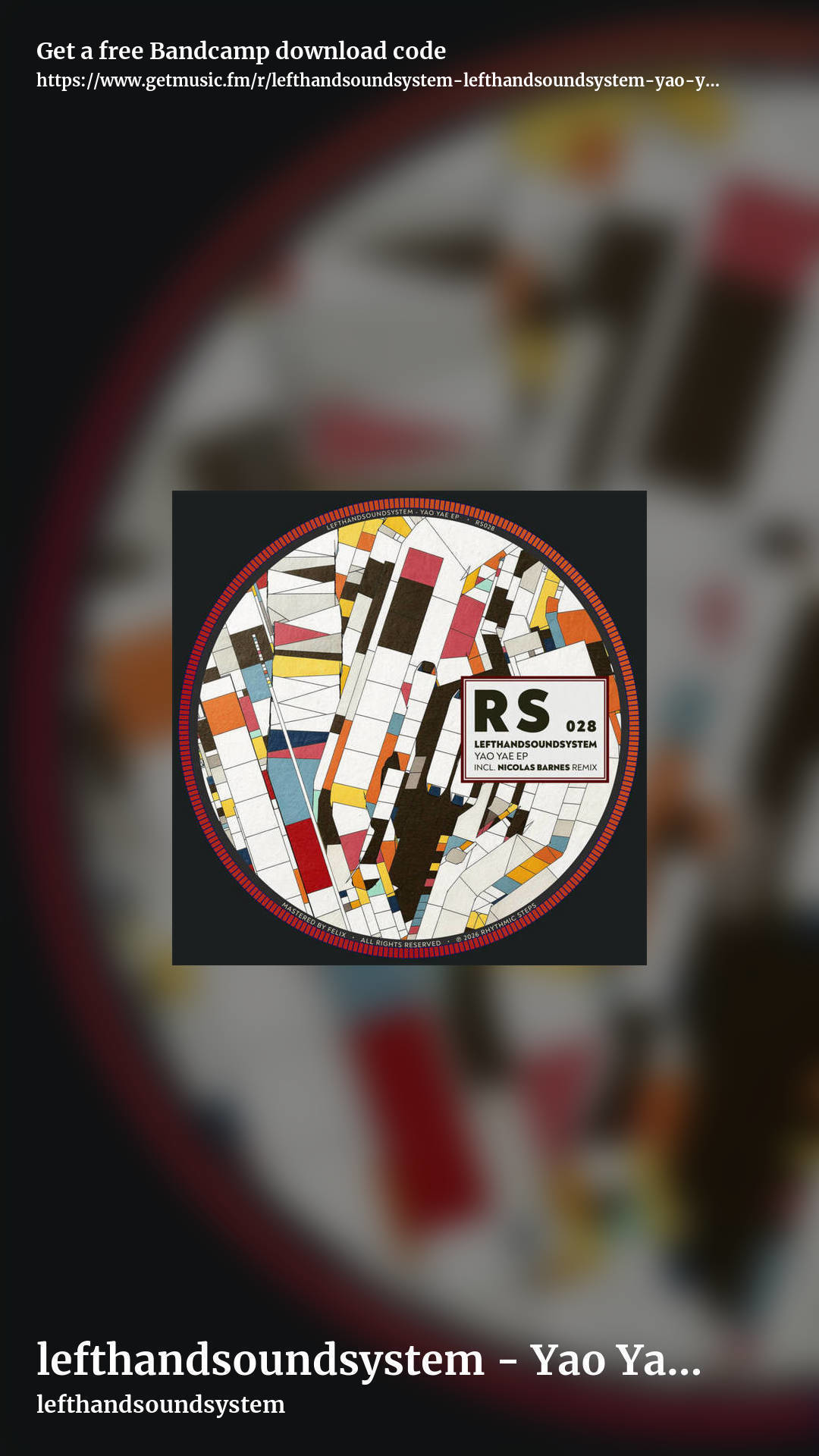 lefthandsoundsystem - Yao Yae On EP [RS028] by lefthandsoundsystem, story promo share image