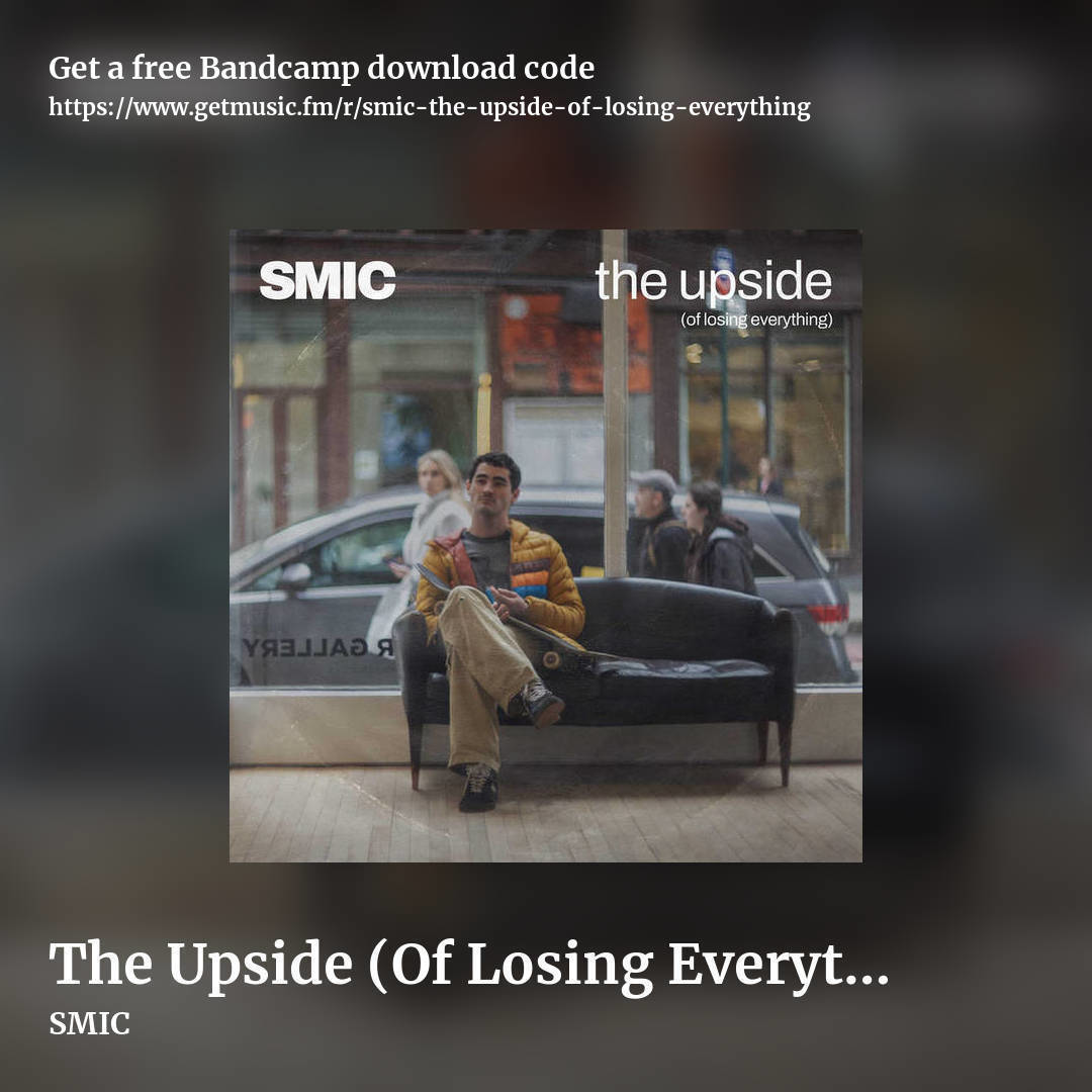The Upside (Of Losing Everything) by SMIC, square promo share image
