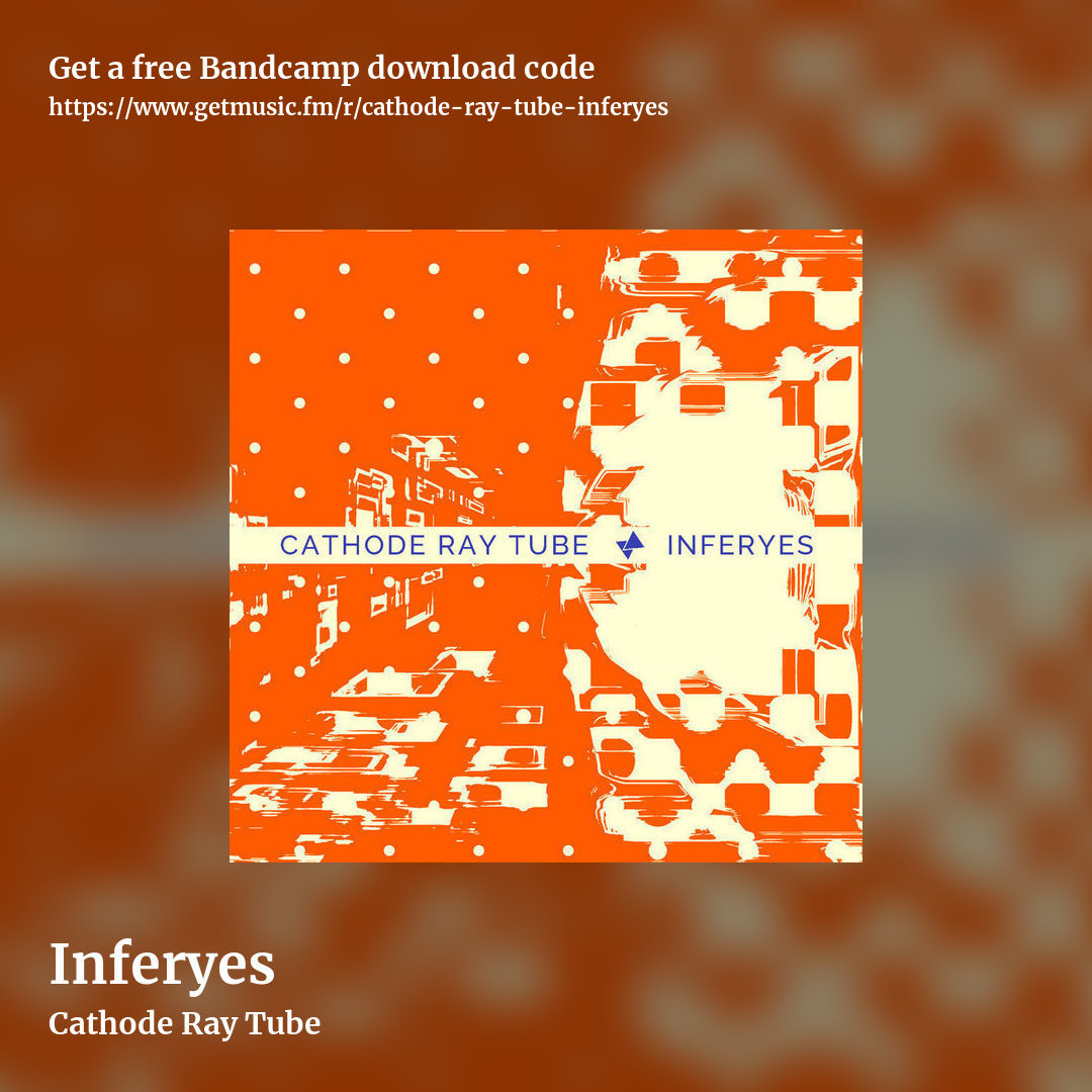 Inferyes by Cathode Ray Tube, square promo share image