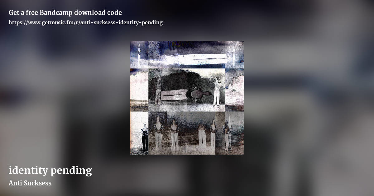 identity pending by Anti Sucksess, landscape promo share image