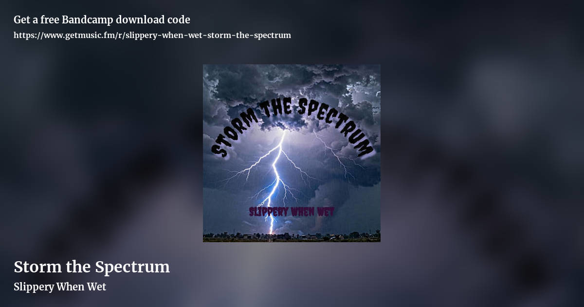 Storm the Spectrum by Slippery When Wet, landscape promo share image
