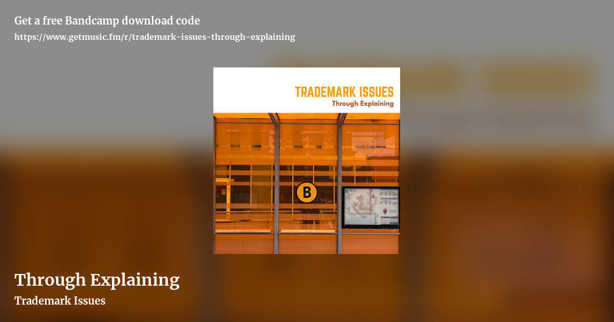 Through Explaining by Trademark Issues, landscape promo share image