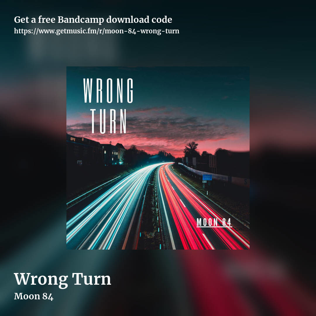 Wrong Turn by Moon 84, square promo share image
