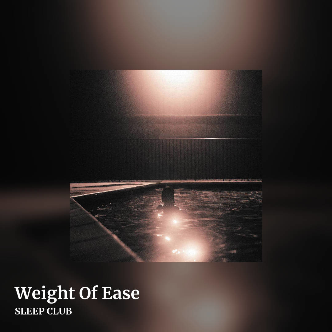 Weight Of Ease by SLEEP CLUB, square clean share image