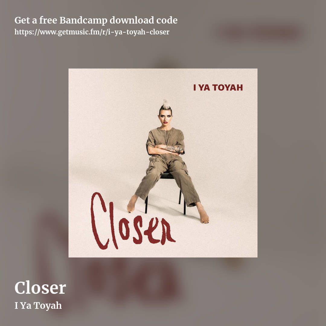 Closer by I Ya Toyah, square promo share image