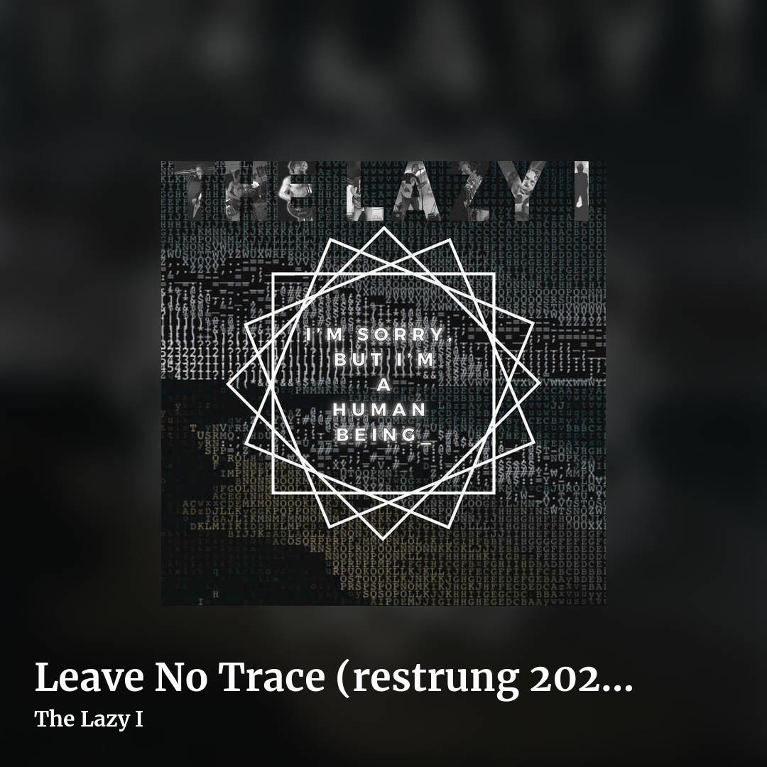 Leave No Trace (restrung 2025) by The Lazy I, square clean share image