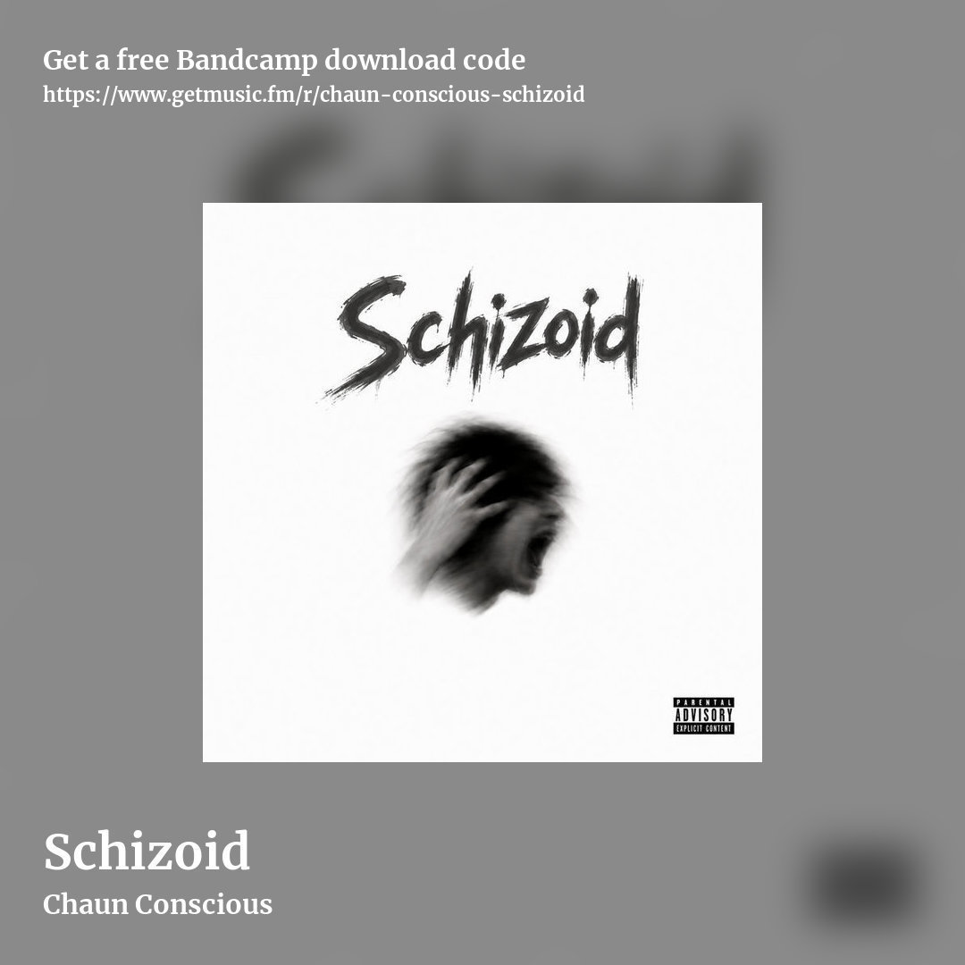Schizoid by Chaun Conscious , square promo share image