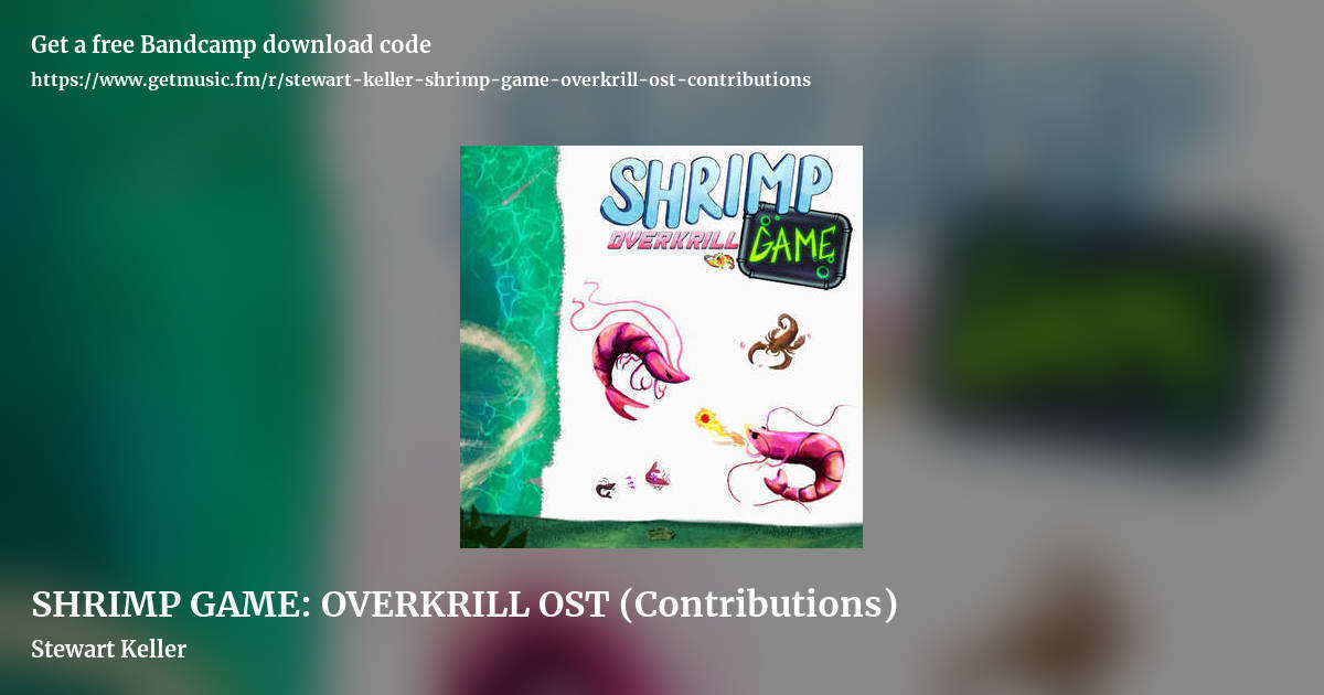 SHRIMP GAME: OVERKRILL OST (Contributions) by Stewart Keller, landscape promo share image