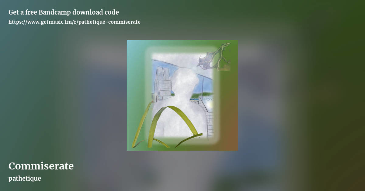 Commiserate by pathetique, landscape promo share image