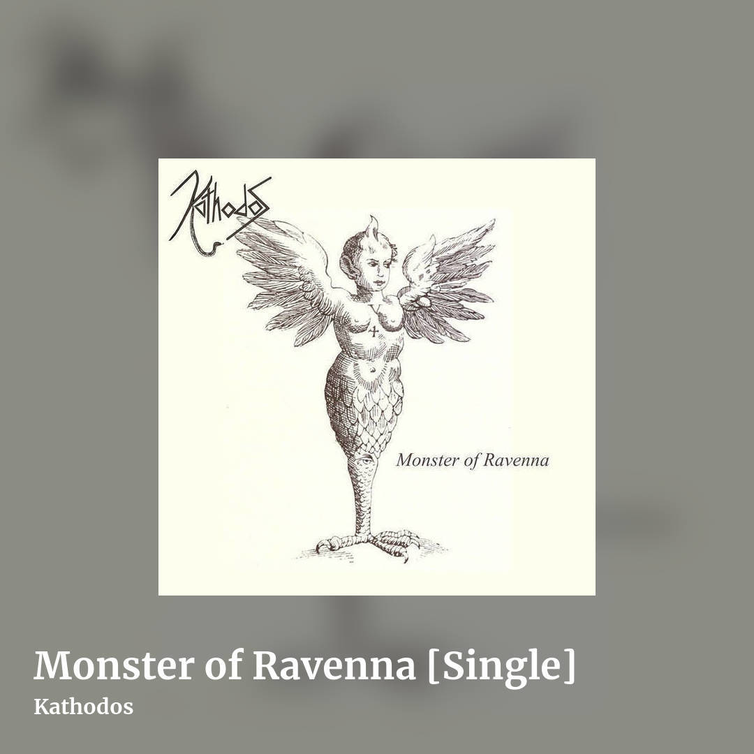 Monster of Ravenna [Single] by Kathodos, square clean share image