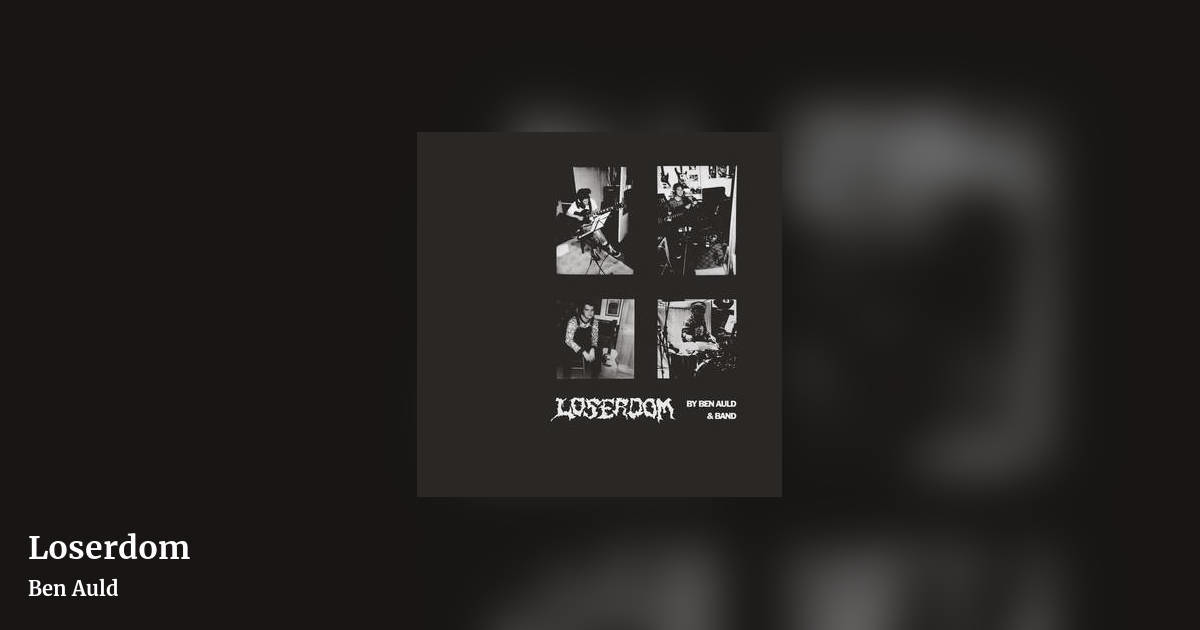 Loserdom by Ben Auld, landscape clean share image