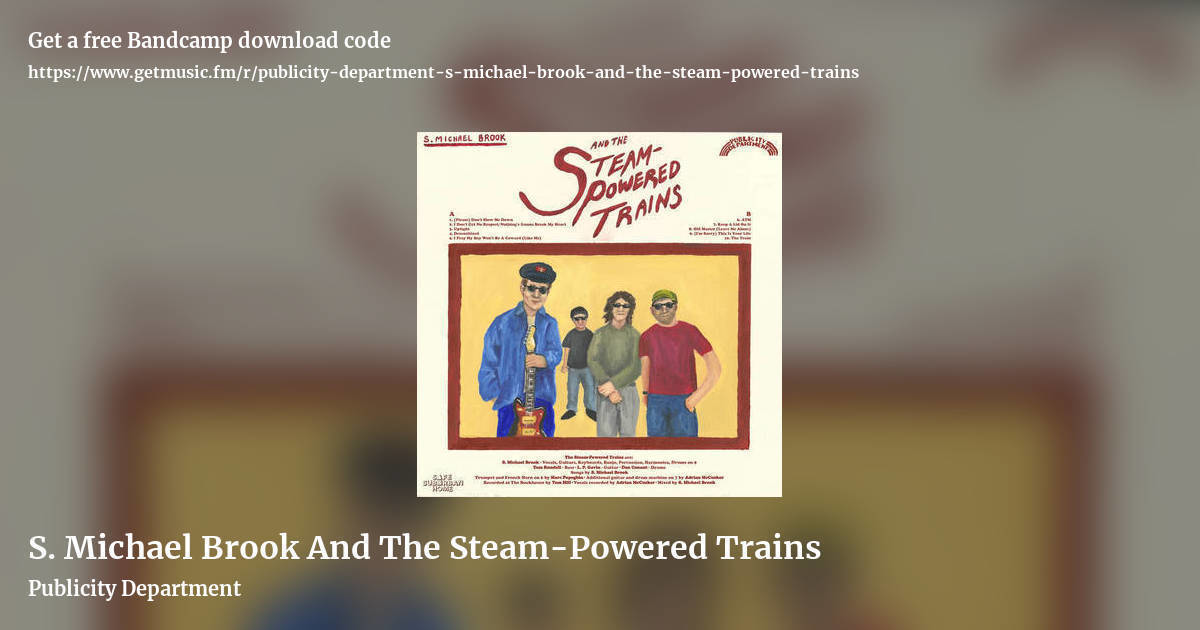 S. Michael Brook And The Steam-Powered Trains by Publicity Department, landscape promo share image