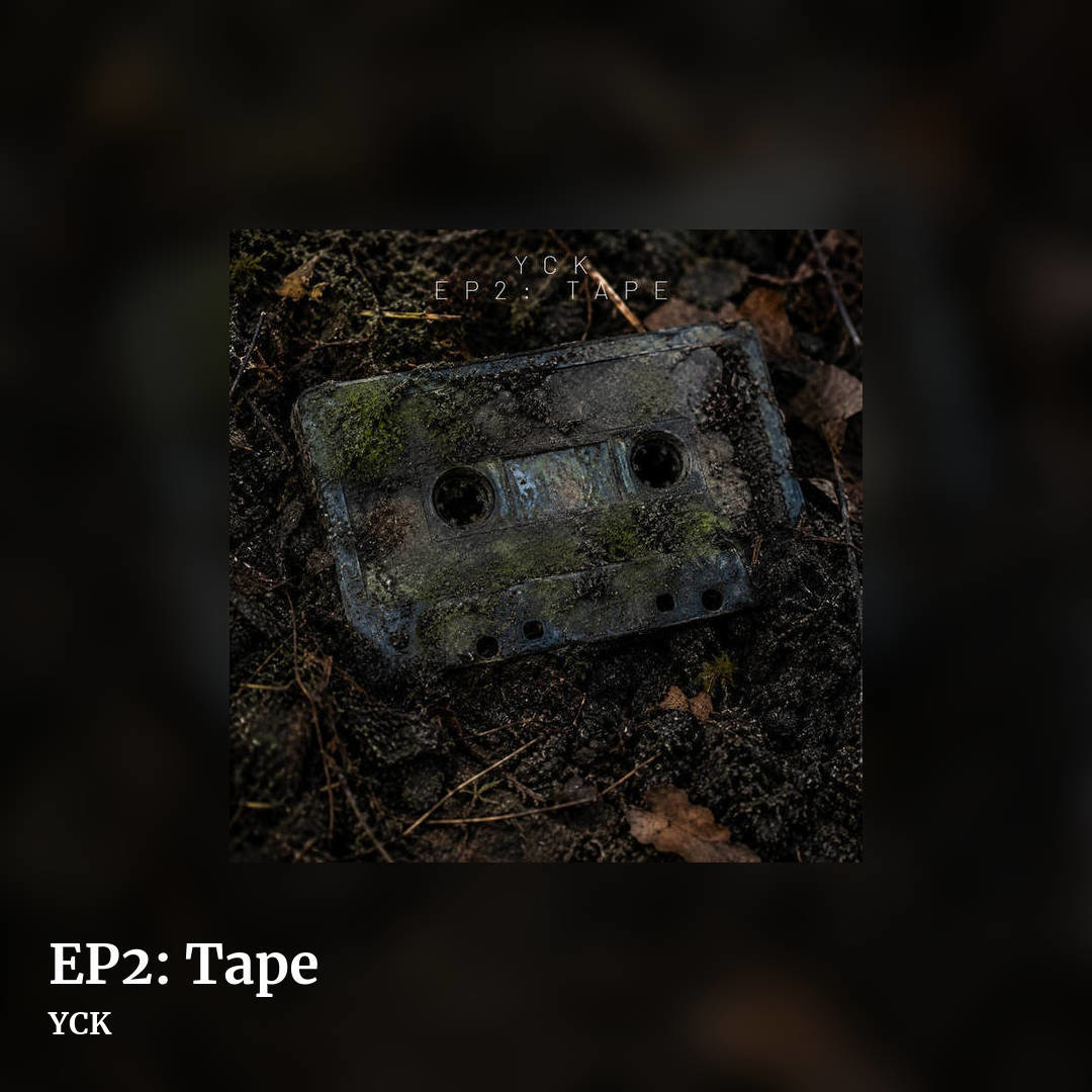EP2: Tape by YCK, square clean share image
