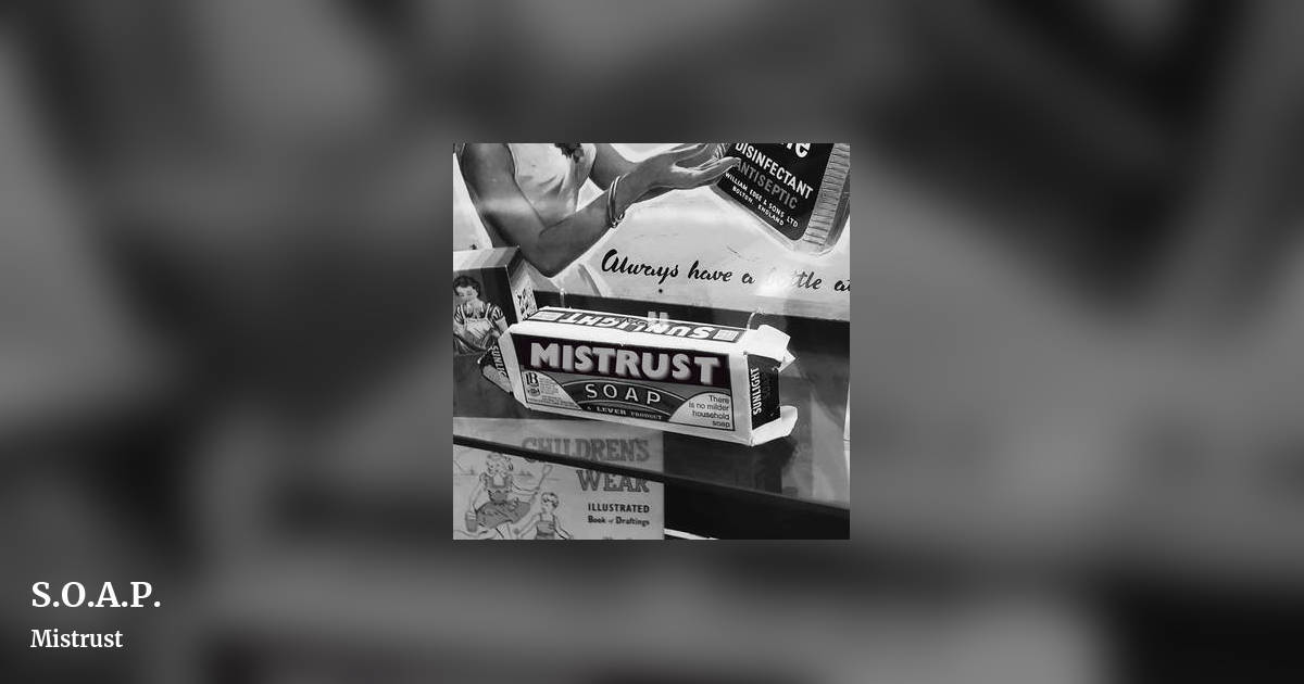 S.O.A.P. by Mistrust, landscape clean share image