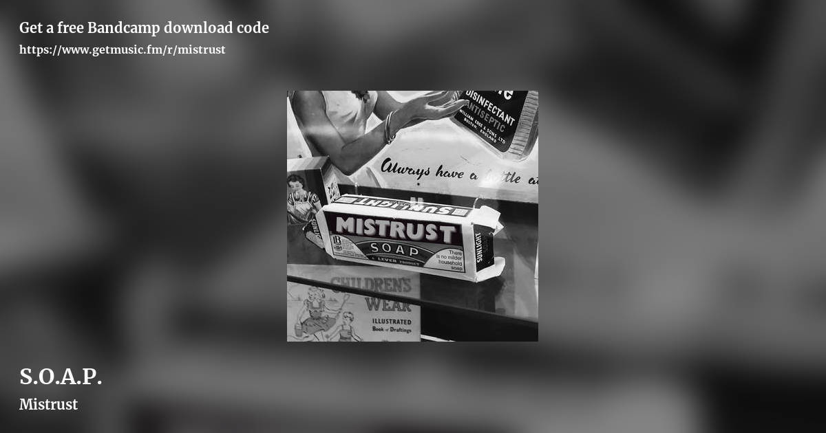 S.O.A.P. by Mistrust, landscape promo share image