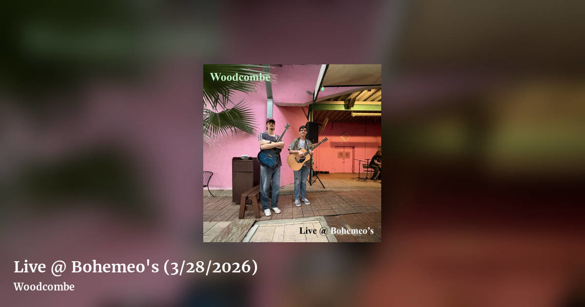 Live @ Bohemeo's (3/28/2026) by Woodcombe, landscape clean share image