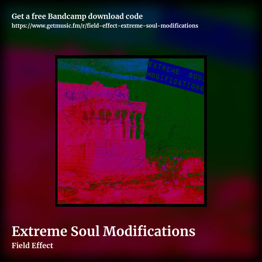 Extreme Soul Modifications by Field Effect, square promo share image