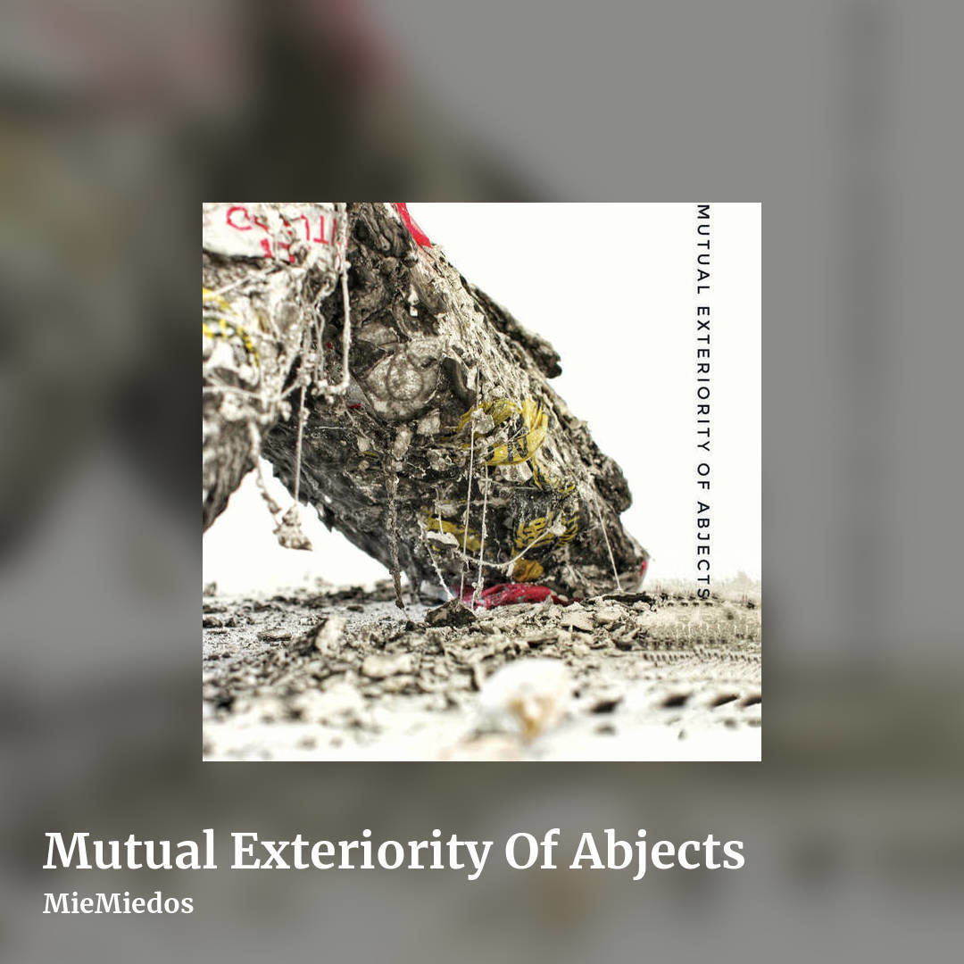 Mutual Exteriority Of Abjects by MieMiedos, square clean share image