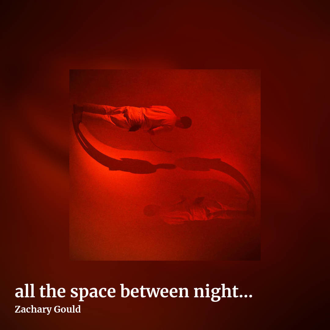 all the space between night and day by Zachary Gould, square clean share image