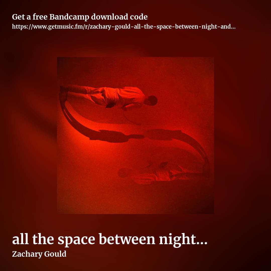 all the space between night and day by Zachary Gould, square promo share image