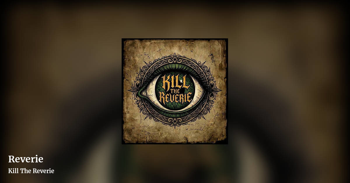 Reverie by Kill The Reverie, landscape clean share image