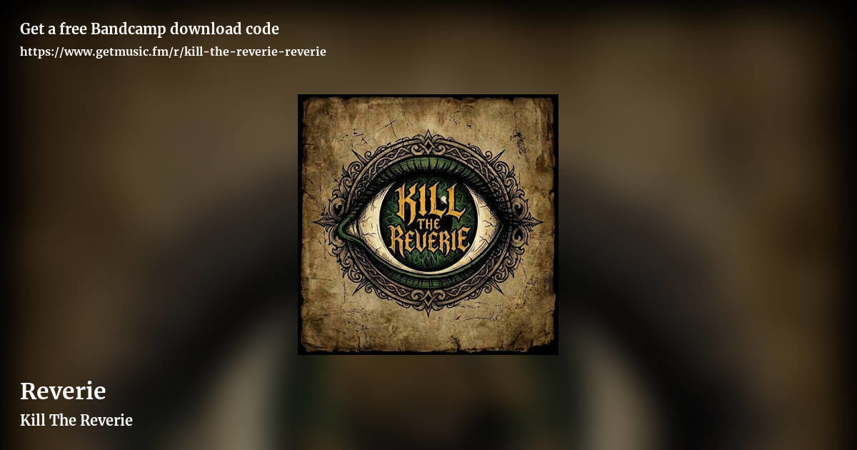 Reverie by Kill The Reverie, landscape promo share image