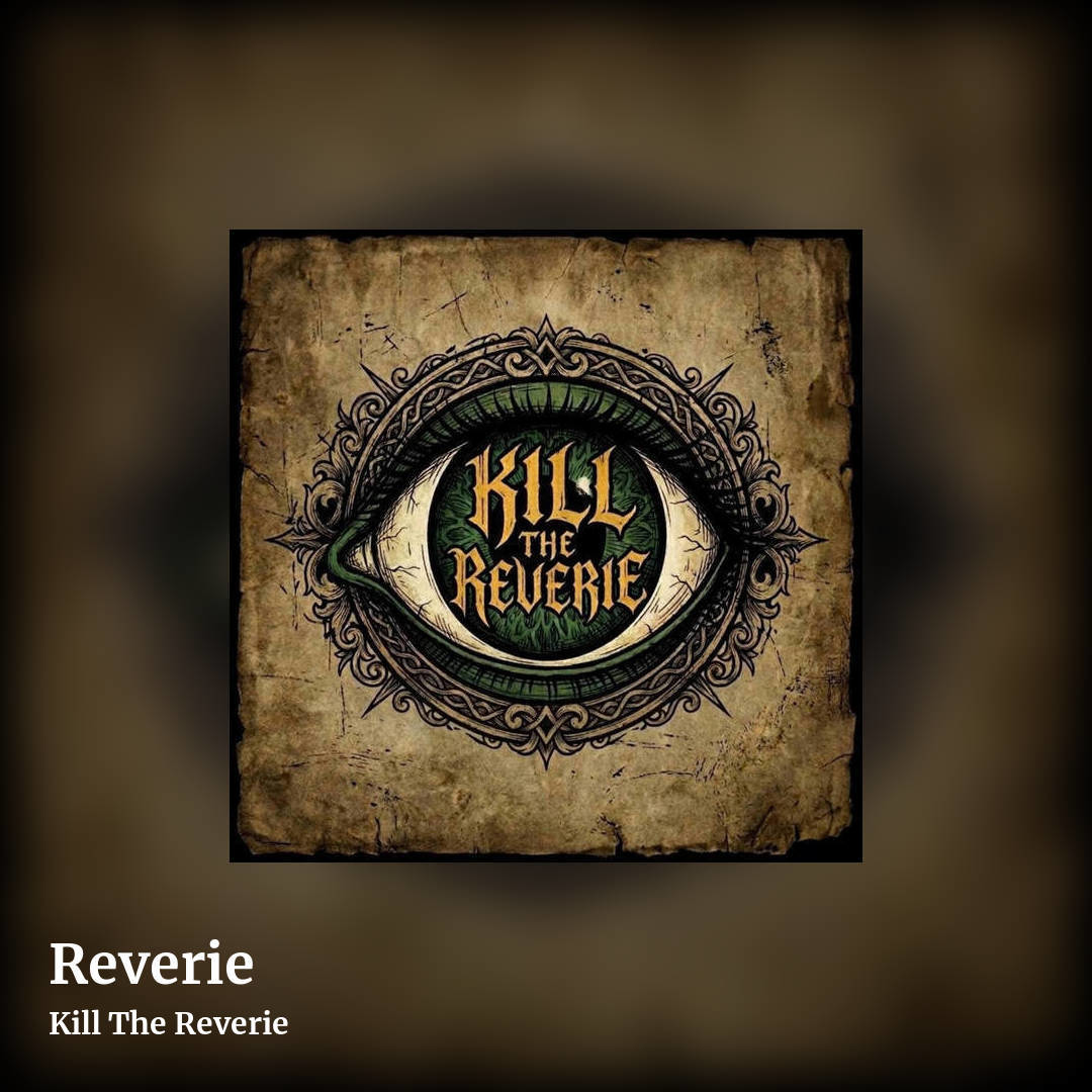Reverie by Kill The Reverie, square clean share image