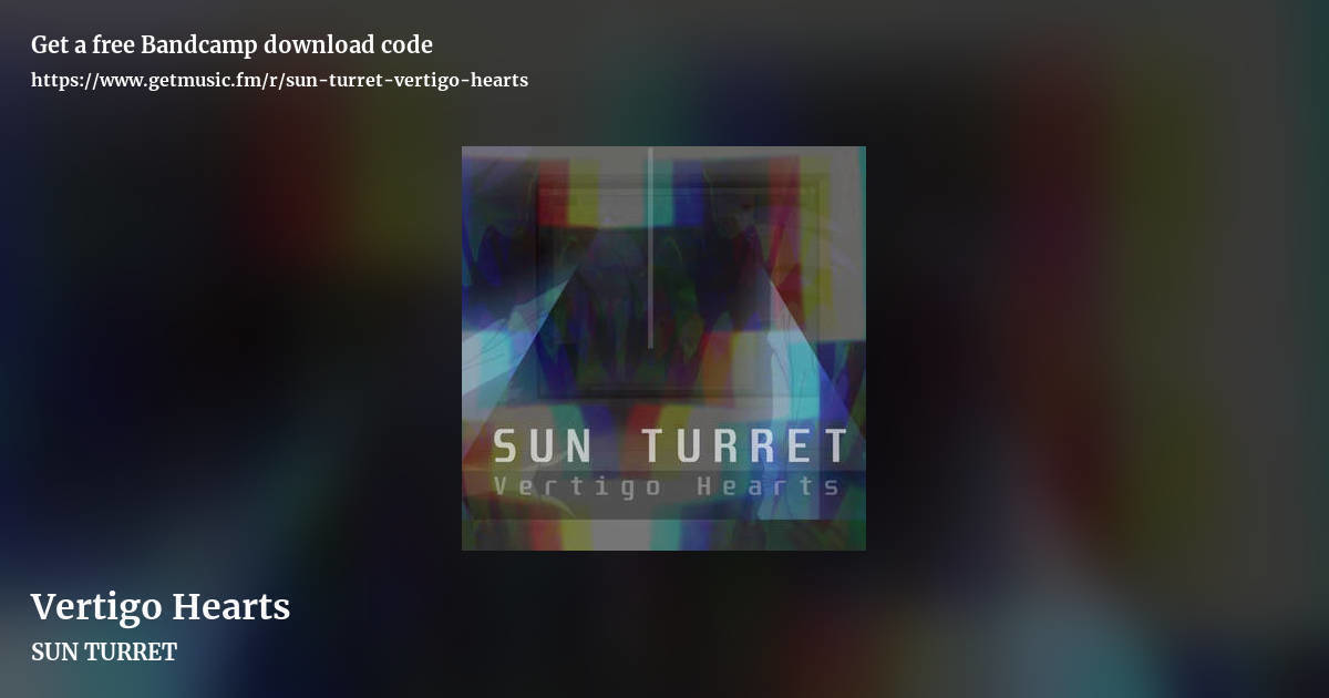 Vertigo Hearts by SUN TURRET, landscape promo share image