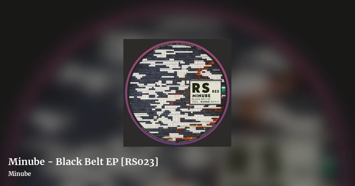 Minube - Black Belt EP [RS023] by Minube, landscape clean share image
