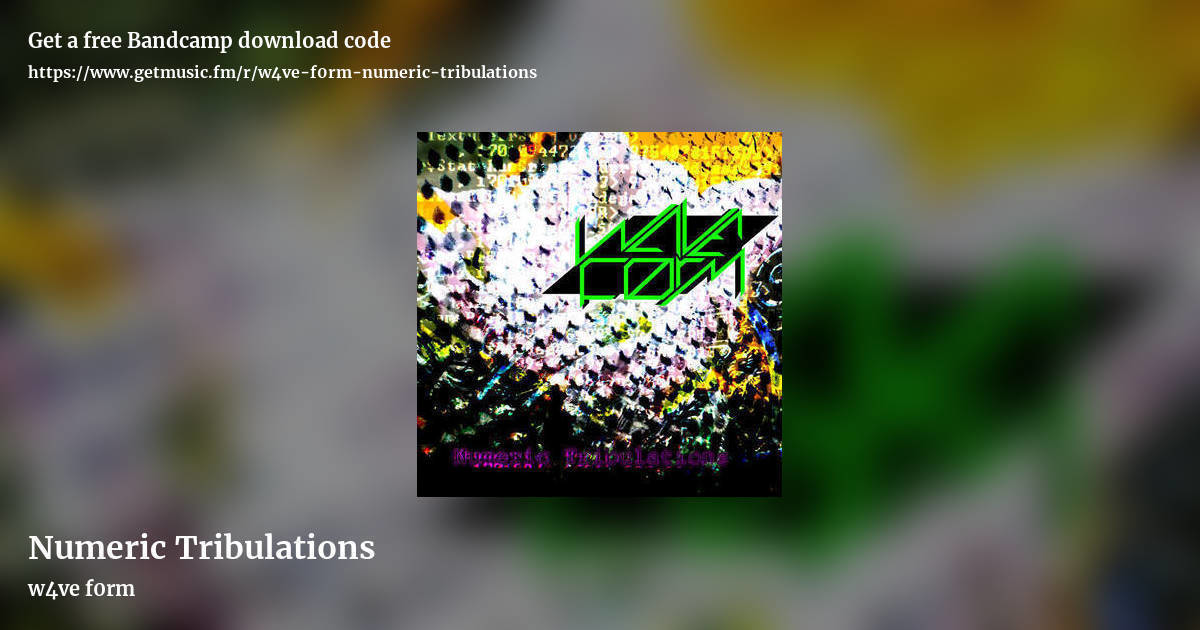 Numeric Tribulations by w4ve f0rm, landscape promo share image