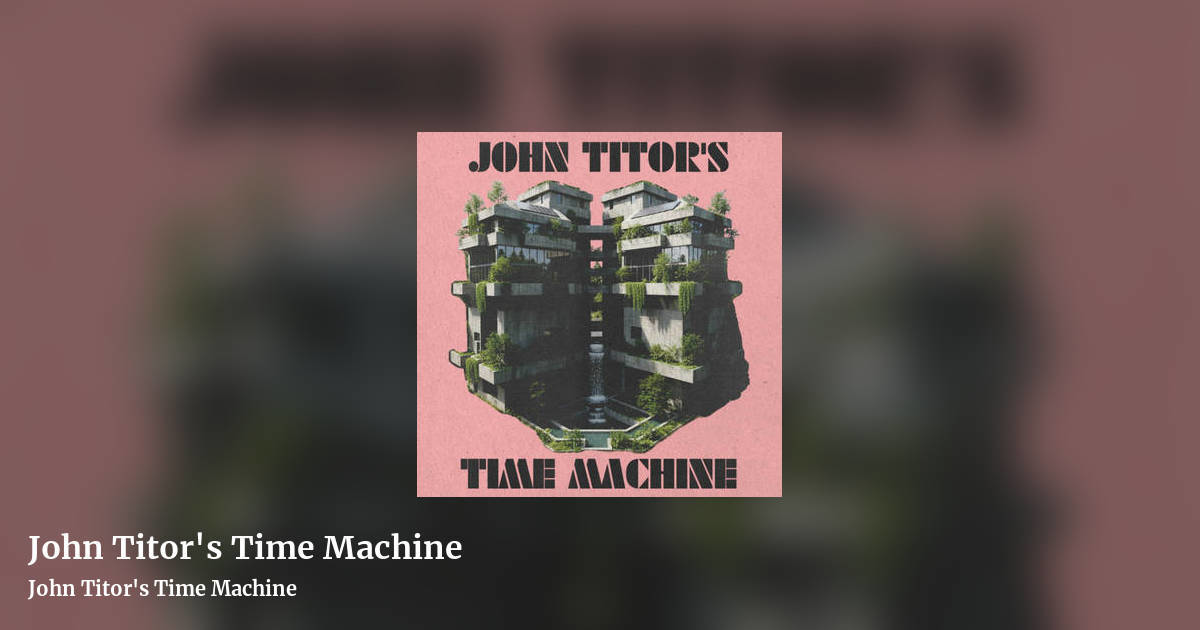 John Titor's Time Machine by John Titor's Time Machine, landscape clean share image