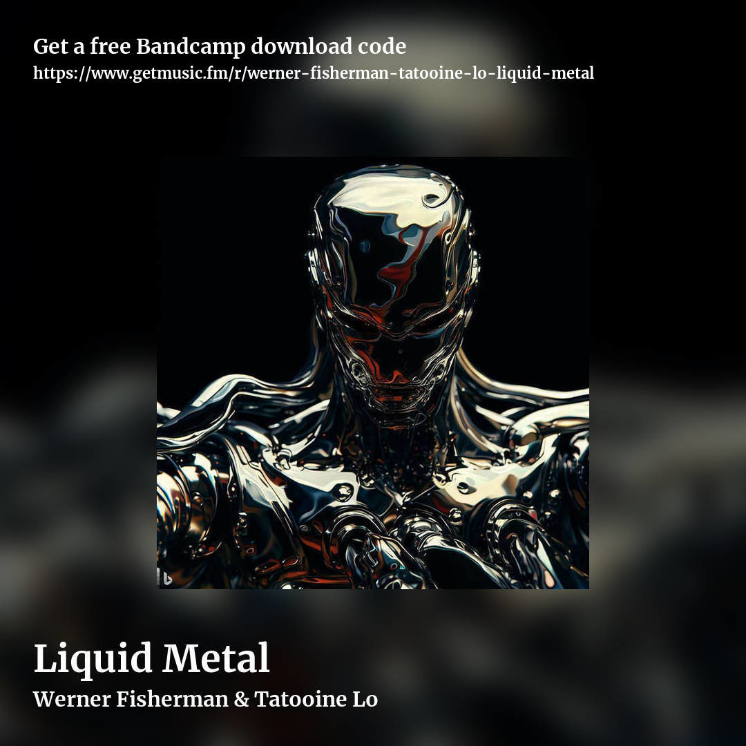 Liquid Metal by Werner Fisherman & Tatooine Lo , square promo share image