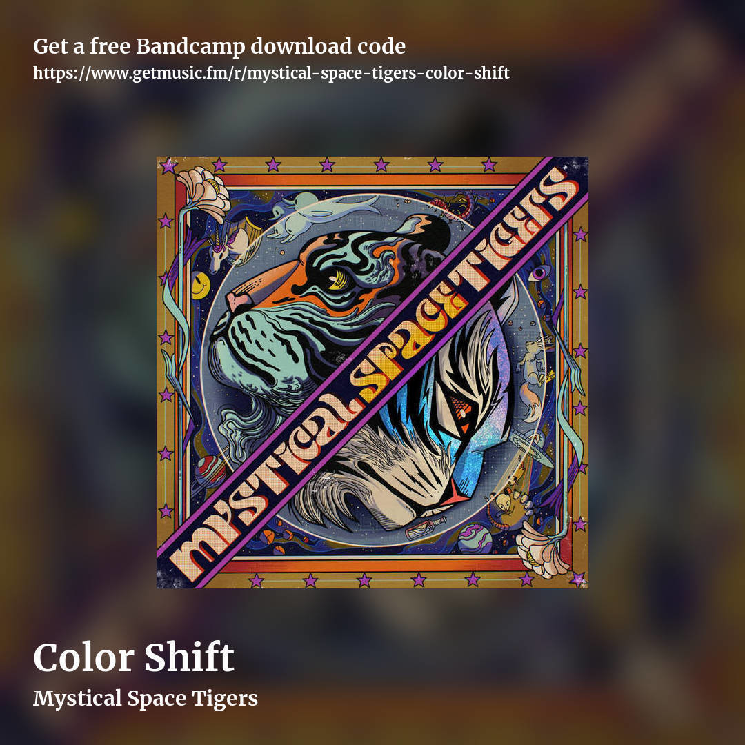 Color Shift by Mystical Space Tigers, square promo share image