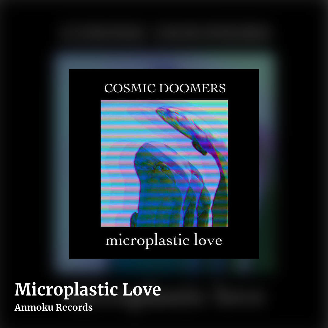 Microplastic Love by Anmoku Records, square clean share image