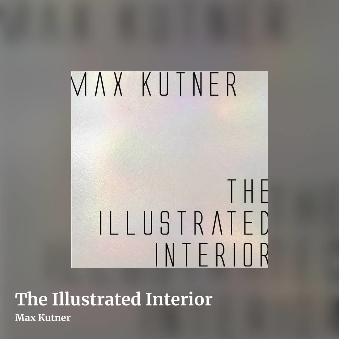 The Illustrated Interior by Max Kutner, square clean share image