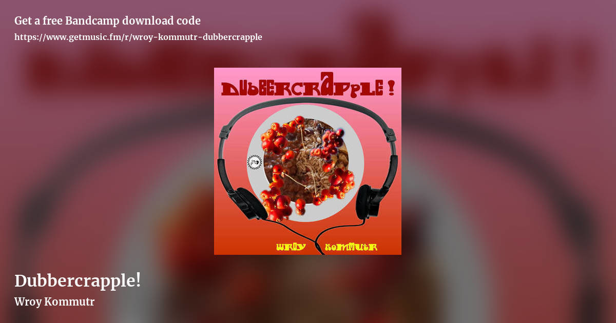 Dubbercrapple! by Wroy Kommutr, landscape promo share image