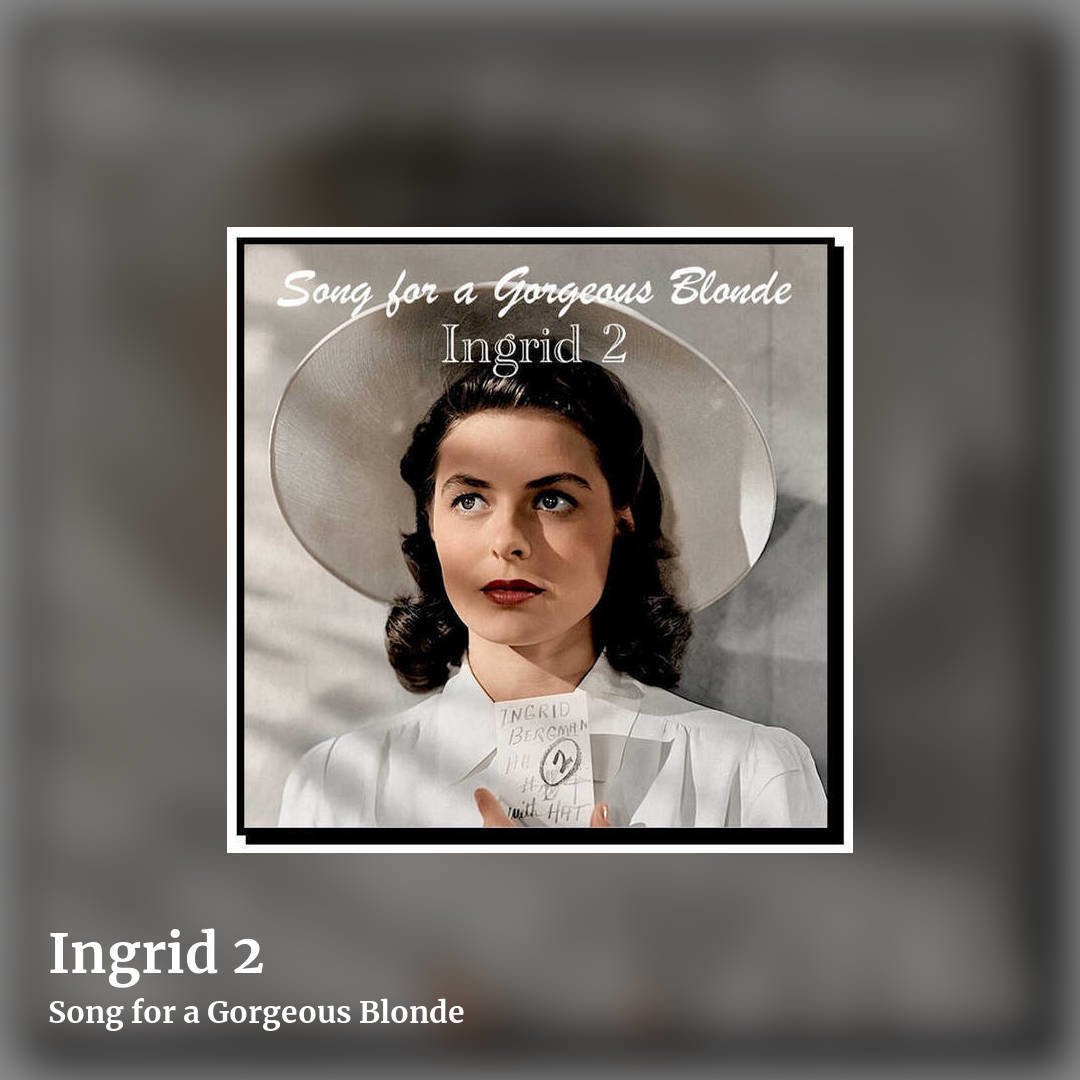 Ingrid 2 by Song for a Gorgeous Blonde, square clean share image