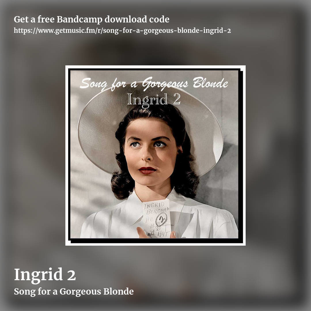 Ingrid 2 by Song for a Gorgeous Blonde, square promo share image