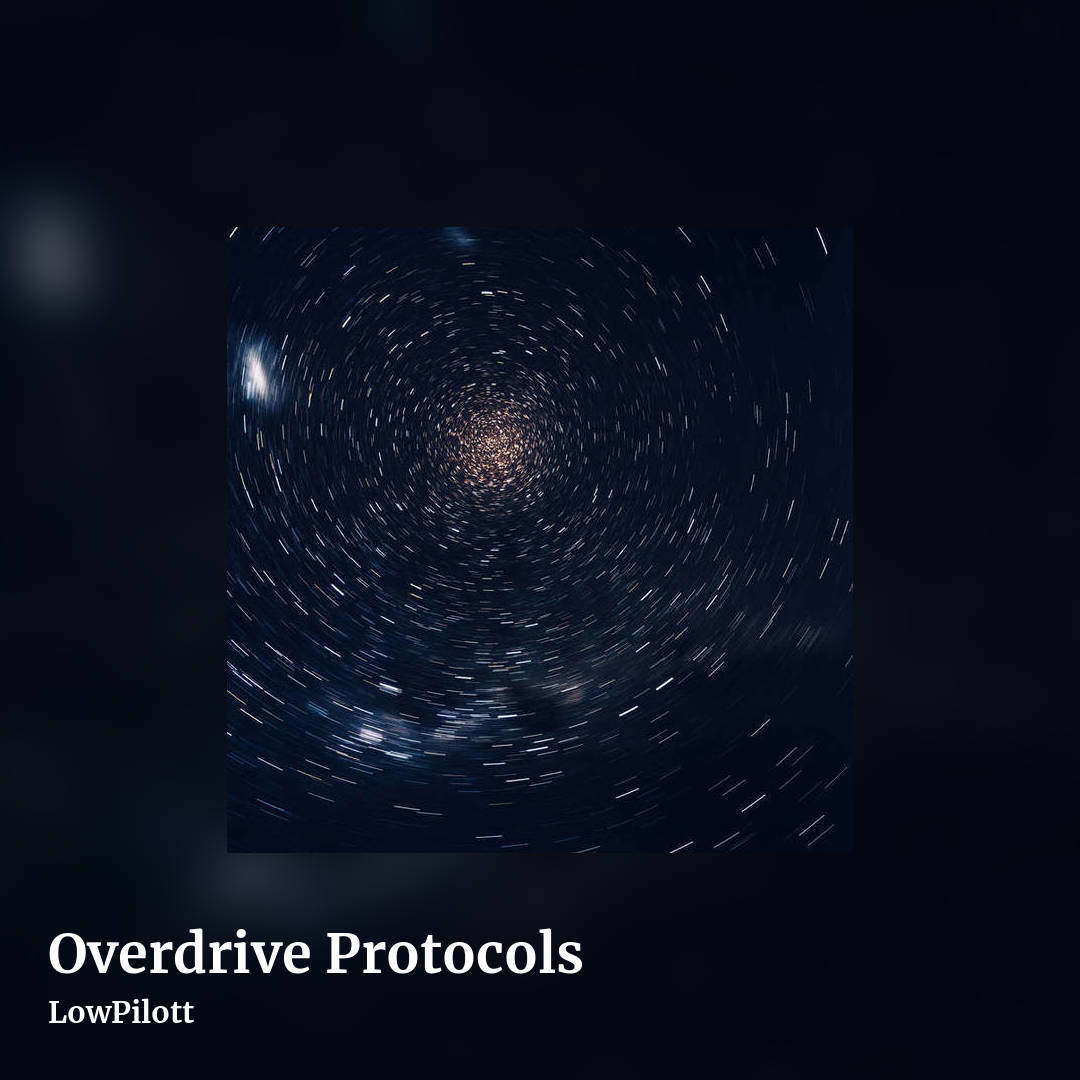 Overdrive Protocols by LowPilott, square clean share image