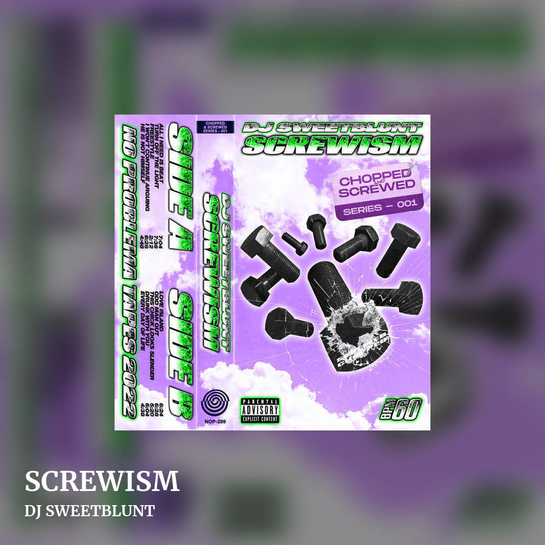 SCREWISM by DJ SWEETBLUNT, square clean share image