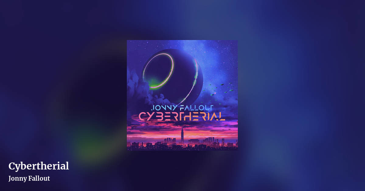 Cybertherial by Jonny Fallout, landscape clean share image
