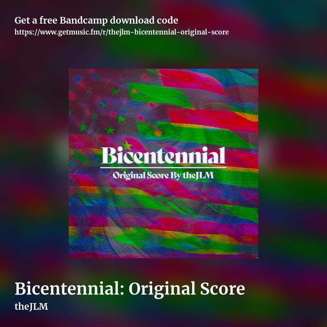 Bicentennial: Original Score by theJLM, square promo share image