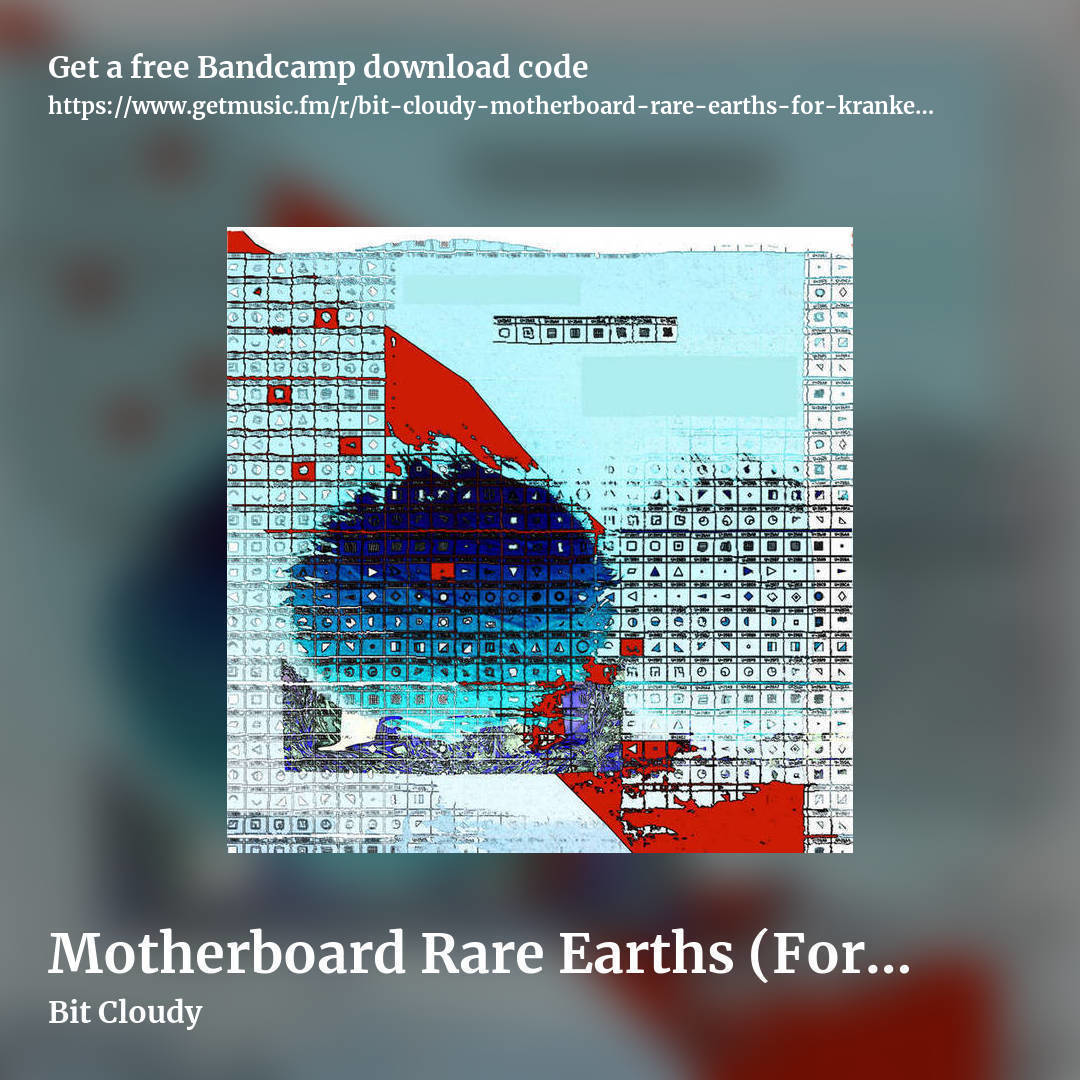 Motherboard Rare Earths (For Krankenhaus 2026) by Bit Cloudy, square promo share image