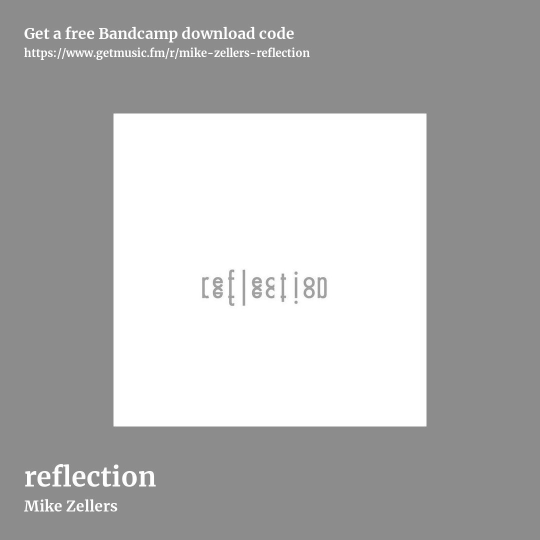 reflection by Mike Zellers, square promo share image