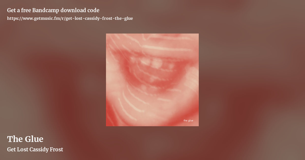 The Glue by Get Lost Cassidy Frost, landscape promo share image