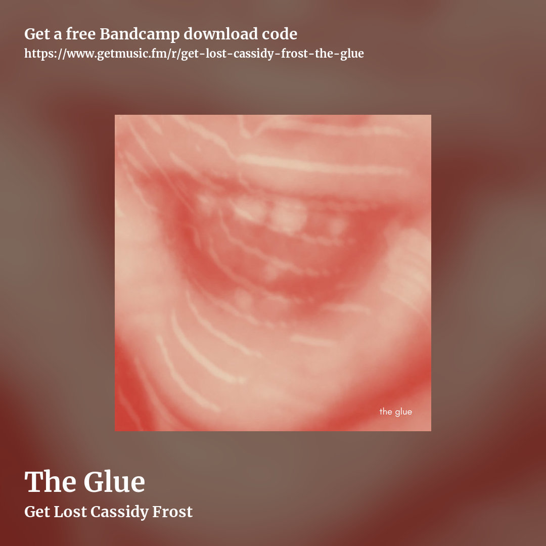 The Glue by Get Lost Cassidy Frost, square promo share image